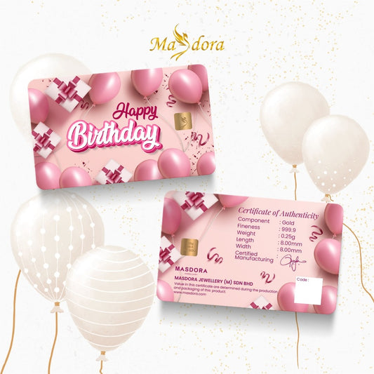 MASDORA 999.9 Gold Bar 0.25GM Gift Series ~ Happy Birthday V2 (EMAS 999.9/24K)