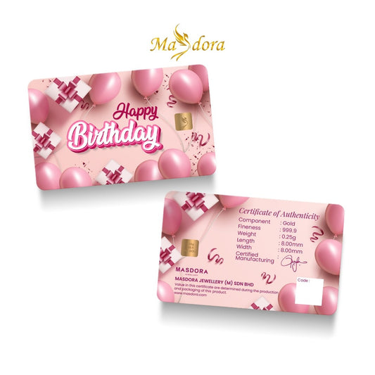 MASDORA 999.9 Gold Bar 0.25GM Gift Series ~ Happy Birthday V2 (EMAS 999.9/24K)