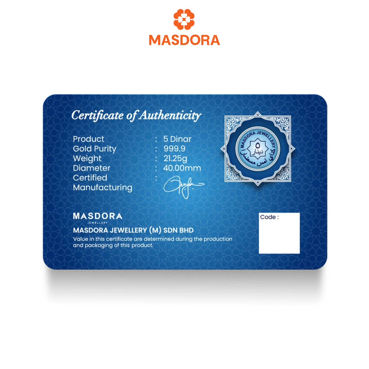 MASDORA 999.9 Gold Signature 5 Dinar (21.25GM) Signature Series (EMAS 999.9/24K)